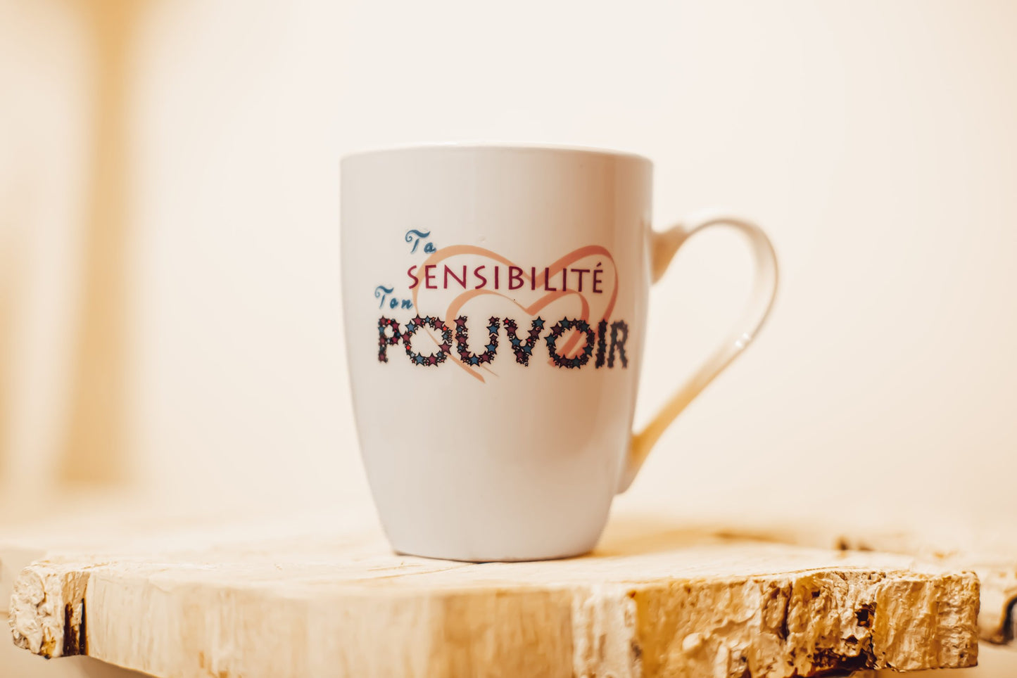 Tasse ta sensibilité ton pouvoir